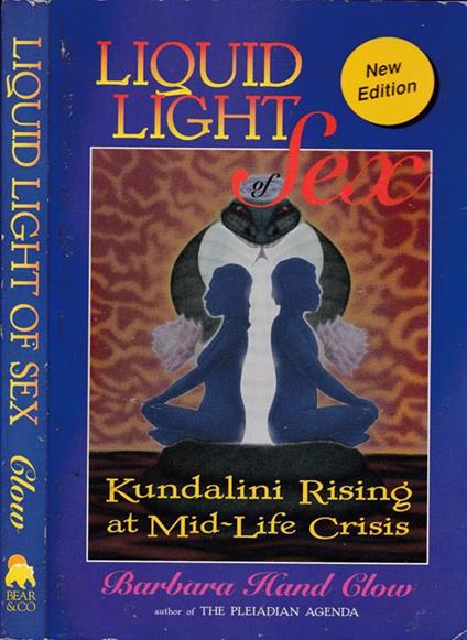 Liquid life of sex. Kundalini rising at mid-life crisis - Barbara Hand Clow - copertina