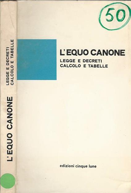 L' equo canone. Legge e decreti calcolo e tabelle - copertina