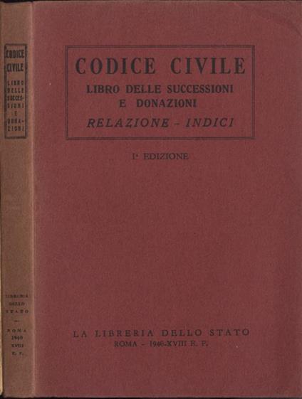 Codice Civile. Libro delle successioni e donazioni. Relazione-Indici - copertina
