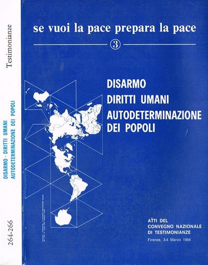 Disarmo, diritti umani, autodeterminazione dei popoli. Se vuoi la pace prepara la pace - copertina