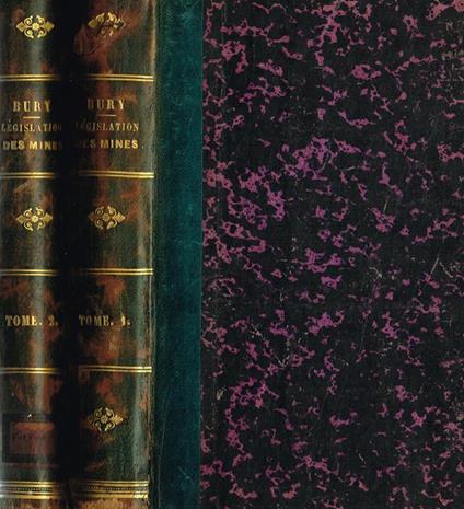 Traité de la legislation des mines, des minieres, des usines et des carrieres en france et en belgique. Commentaire theorique et pratique de la loi du 21 avril 1810 et des lois et reglements qui s'y rattachent - copertina