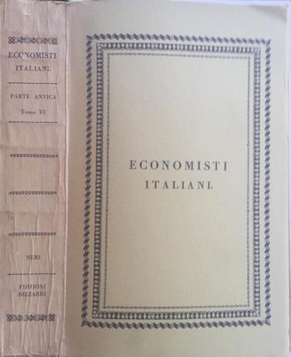 Scrittori classici italiani di Economia Politica-Neri. Parte Antica-Tomo VI - copertina