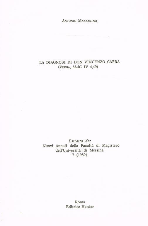 La Diagnosi Di Don Vincenzo Capra ( Verga, M-Dg Iv, 49). Estratto Da Nuovi Annali Della Facoltà Di Magistero Dell'Università Di Messina - Antonio Mazzarino - copertina