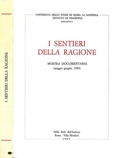 I Sentieri della Ragione. Mostra docementaria (maggio-giugno 1983) - copertina