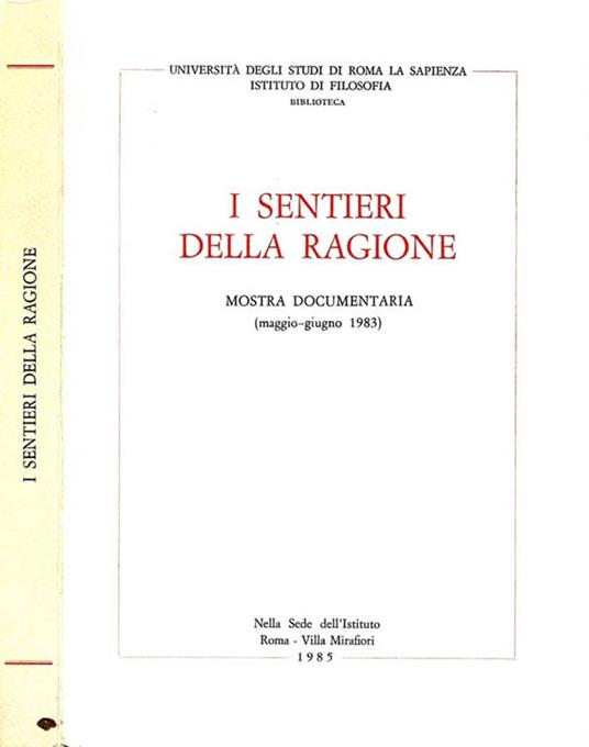 I Sentieri della Ragione. Mostra docementaria (maggio-giugno 1983) - copertina