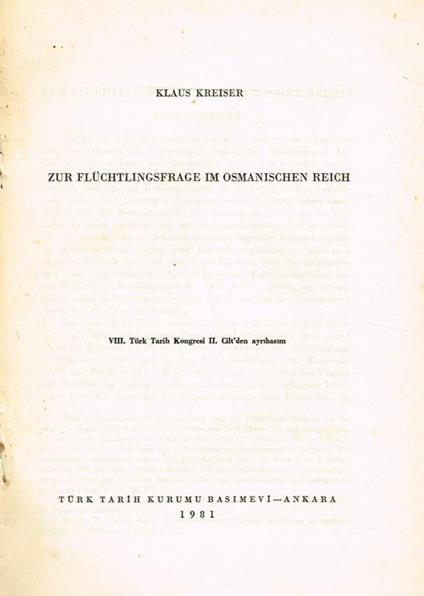 Zur Fluchtlingsfrage Im Osmanischen Reich. Estratto Dall' Viii Congresso Turco - Klaus Kreiser - copertina