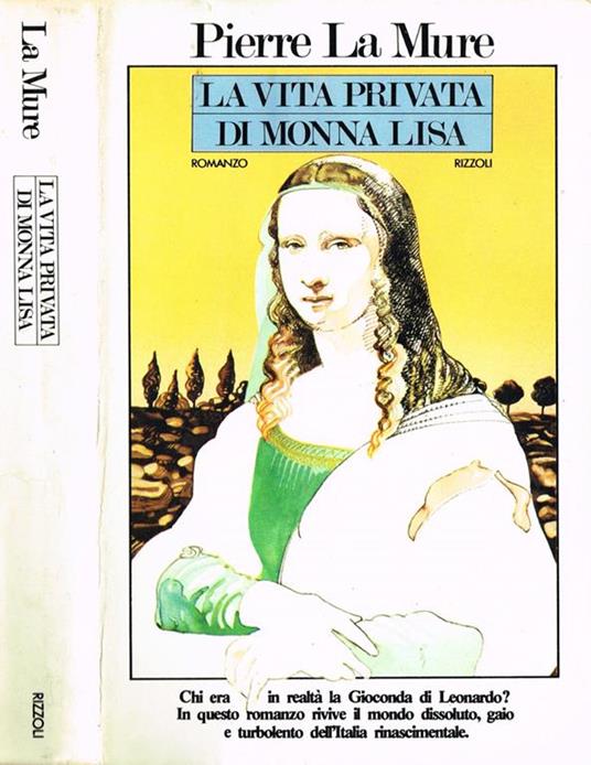 La Vita Privata di Monna Lisa - Pierre La Mure - copertina