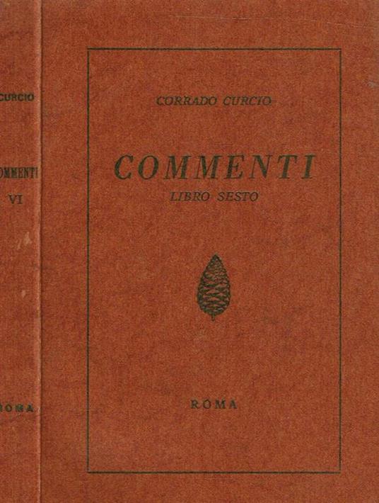 Commenti. Libro Sesto - Corrado Curcio - copertina