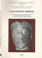 Collezione Moroni. Reperti archeologici conservati presso il museo diocesano di Recanati e il castello Svevo di Porto Recanati