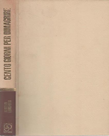 Cento Giorni per Dimagrire - Alberto Lodispoto - copertina