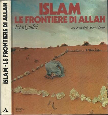 Islam- Le frontiere di Allah - Folco Quilici - copertina