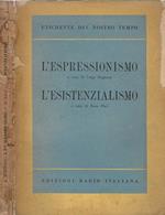 L' Espressionismo. L' Esistenzialismo