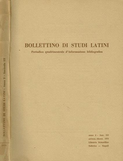 Bollettino Di Studi Latini Anno I Fasc.Iii. Periodico Quadrimestrale D'Informazione Bibliografica - copertina