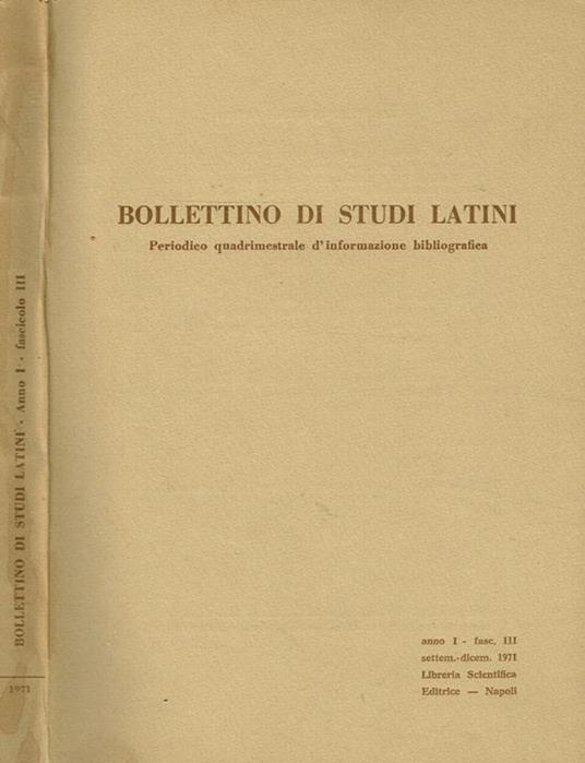 Bollettino Di Studi Latini Anno I Fasc.Iii. Periodico Quadrimestrale D'Informazione Bibliografica - copertina