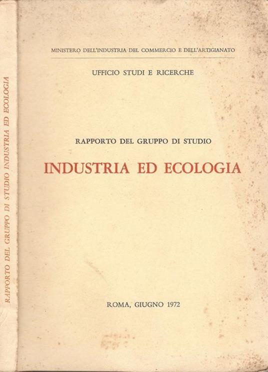 Industria ed ecologia. Rapporto del gruppo di studio - copertina