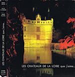 Les Chateaux de la Loire que j'aime…