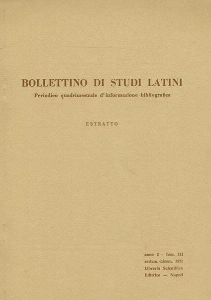 Bollettino Di Studi Latini Anno I Fasc.Iii Estratto. Periodico Quadrimestrale D'Informazione Bibliografica - copertina