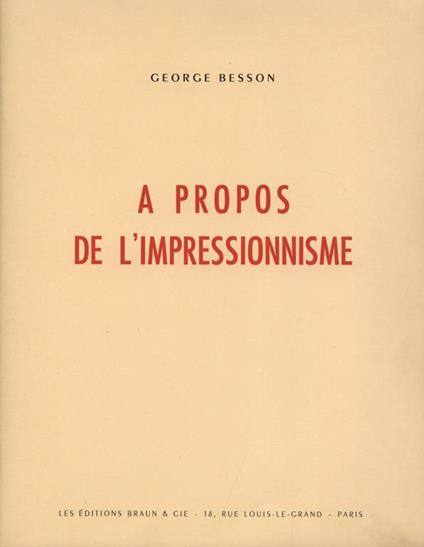 A propos de l' impressionnisme - George Besson - copertina