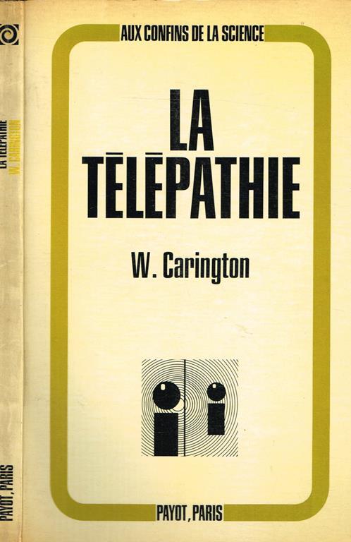 La Telepathie. Faits, Theorie, Implications - Whately Carington - copertina