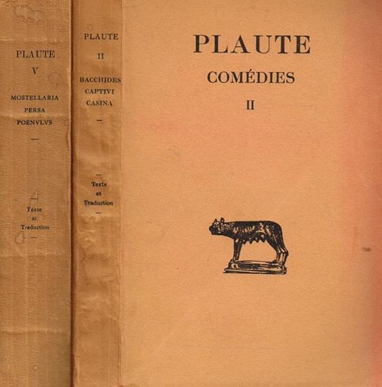 Comedies Vol.Ii V. Tome Ii-Bacchides, Captivi, Casina. Tome V-Mostellaria, Persa, Poenulus - T. Maccio Plauto - copertina