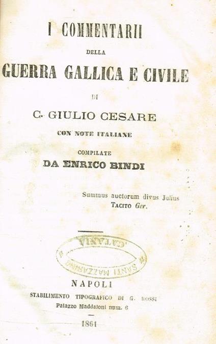 I Commentarii Della Guerra Gallica E Civile - C. Giulio Cesare - copertina