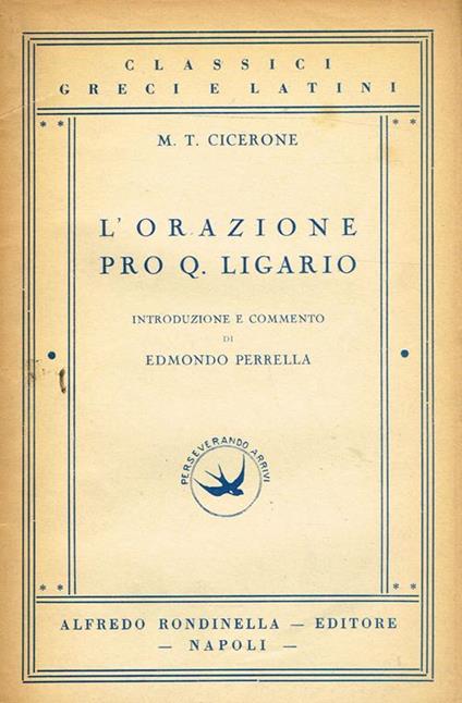 L' Orazione Pro Q.Ligario - M. Tullio Cicerone - copertina