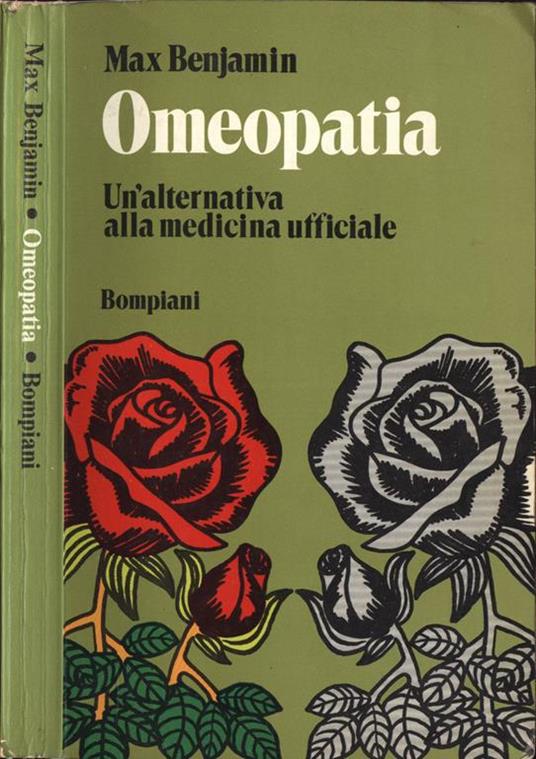 Omeopatia. Un' alternativa alla medicina ufficiale - Max Benjamin - copertina