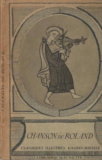 La Chanson De Roland. Extraits - Traduits d' apres le Manuscrit D' Oxford - copertina