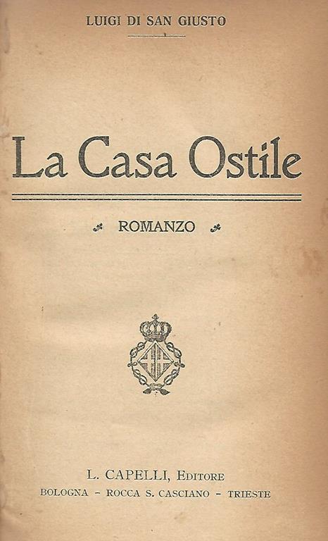 La Casa Ostile - Luigi di San Giusto - copertina