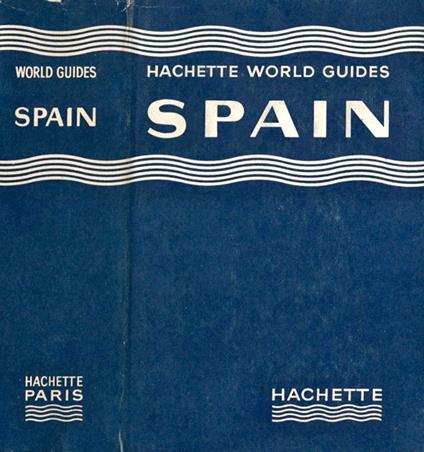 Spain. Hachette world guides , the traveller's Key - copertina