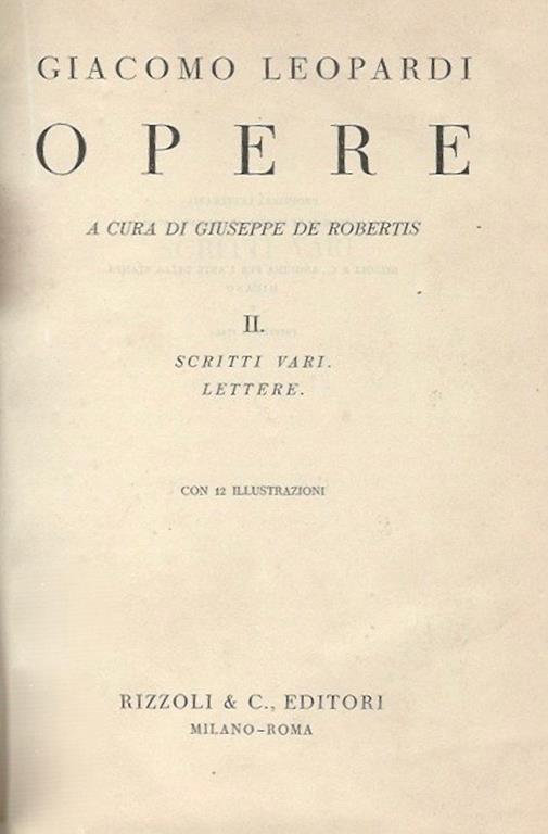 Opere Vol. II. Scritti Vari. Lettere - Giacomo Leopardi - copertina