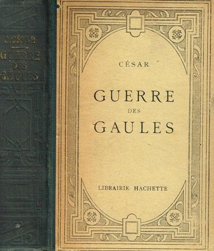 Guerre Des Gaules - C. Giulio Cesare - copertina