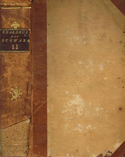 Phaedri Augusti Liberti Fabularum Aesopiarum Libri V Volumen Ii. Ad Codices Mss.Et Optimas Editiones Recognovit Varietatem Lectionis Et Commentarium Perpetuum Adjecit Joann.Gottlob.Sam.Schwabe - Fedro - copertina
