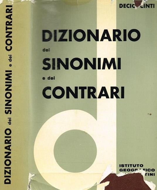 Dizionario Dei Sinonimi E Dei Contrari - Decio Cinti - copertina