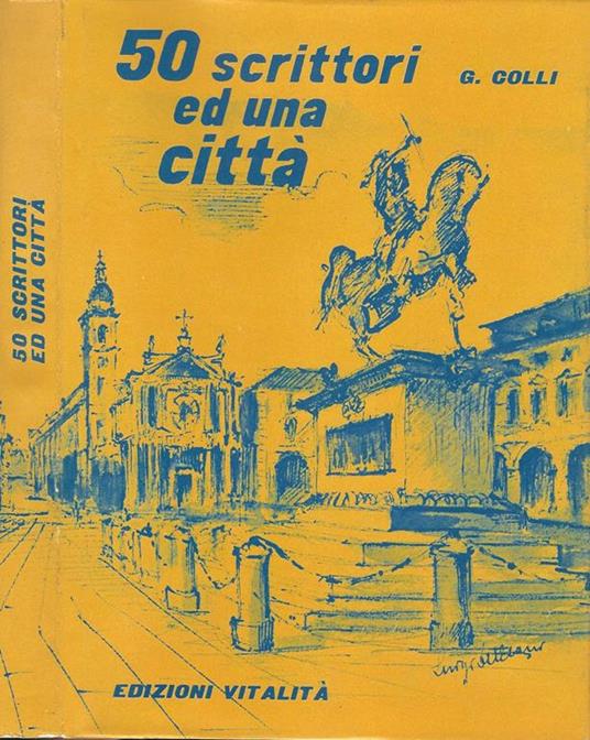 50 scrittori ed una città - Giuseppe Colli - copertina