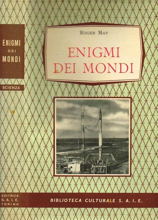 Enigmi Dei Mondi - Roger May - copertina