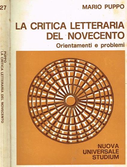 La Critica Letteraria Del Novecento. Orientamenti E Problemi - Mario Puppo - copertina