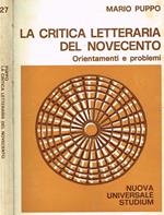 La Critica Letteraria Del Novecento. Orientamenti E Problemi