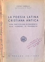 La poesia latina cristiana antica. con particolare riferimento alle Corone di Prudenzio