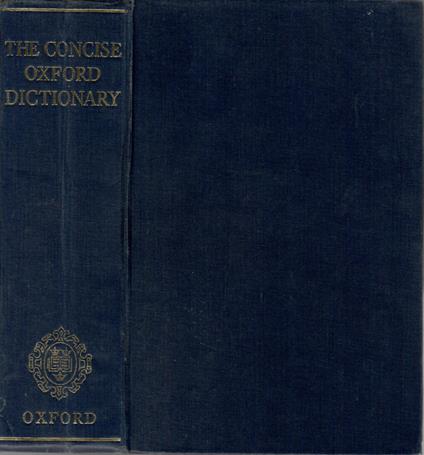 The Concise Oxford Dictionary. of current english - copertina