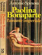 Paolina Bonaparte. L'Amante Imperiale