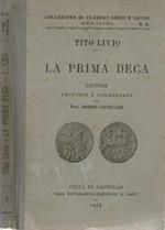 La prima deca. Letture proposte e commentate dal Prof. Giorgio Castellani