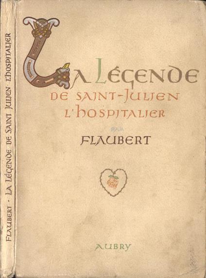La lègende de Saint Julien l' hospitalier - Gustave Flaubert - copertina