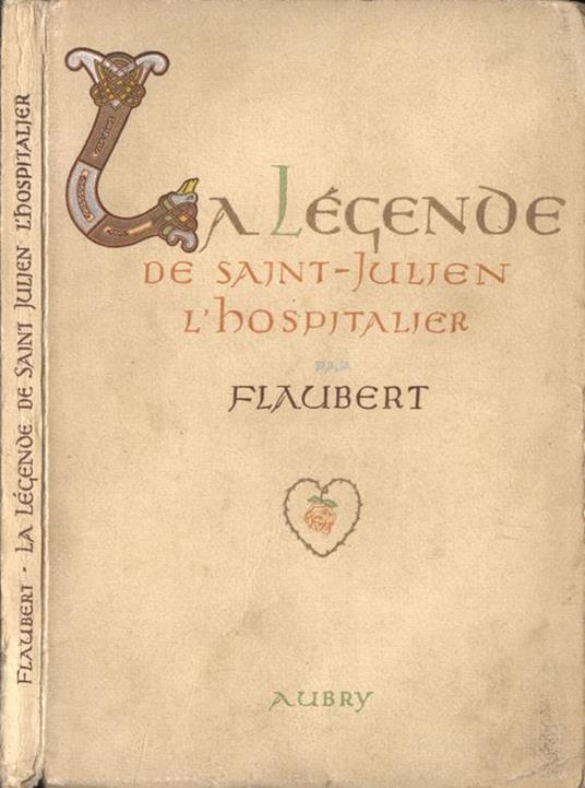 La lègende de Saint Julien l' hospitalier - Gustave Flaubert - copertina