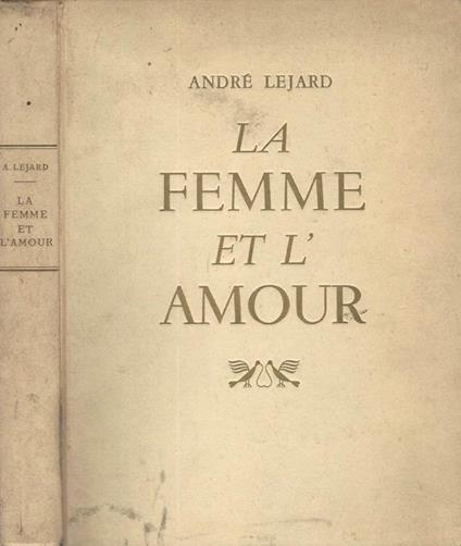 La Femme et L' Amour - André Lejard - copertina