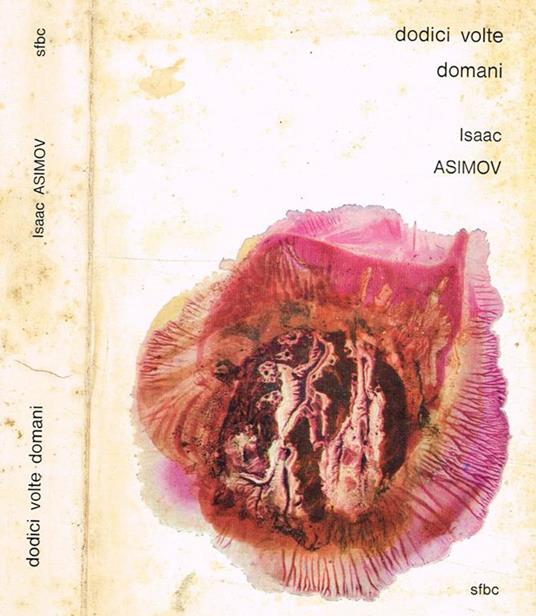 Dodici Volte Domani - Isaac Asimov - copertina