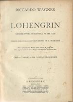 Lohengrin. Grande opera romantica in tre atti