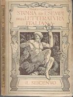Storia ed esempi della letteratura italiana ad uso delle scuole medie. Il seicento