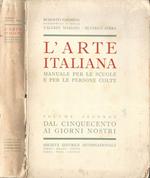 L' Arte Italiana. Manuale Per Le Scuole E Per Le Persone Colte