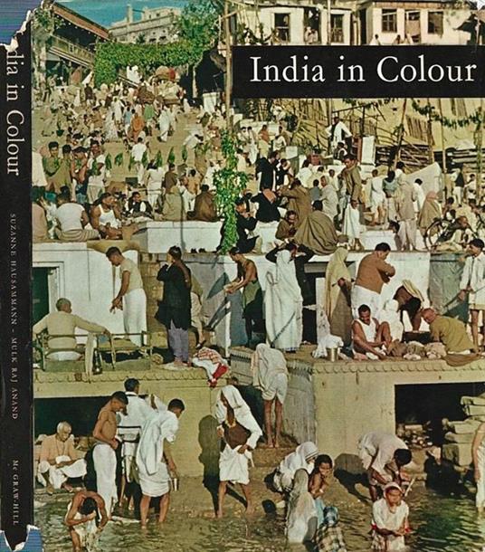 India in Colour - Suzanne Hausammann,Mulk Raj Anand - copertina